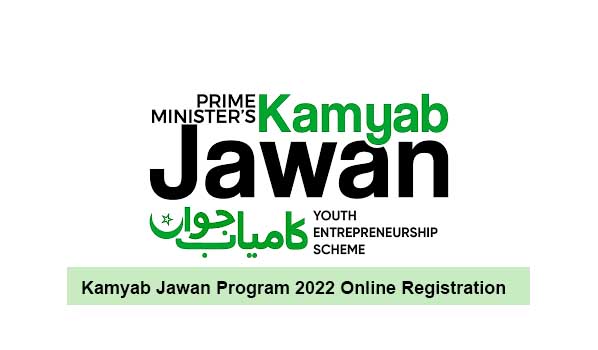 Kamyab Jawan Program 2022 Registration online apply