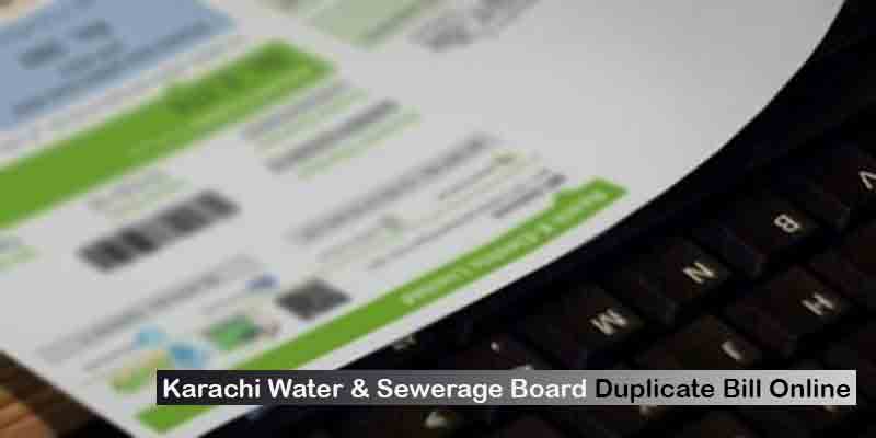 How to get karachi water and sewerage board duplicate bill 2022 online